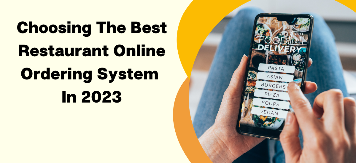 choosing the best restaurant online ordering system in 2023